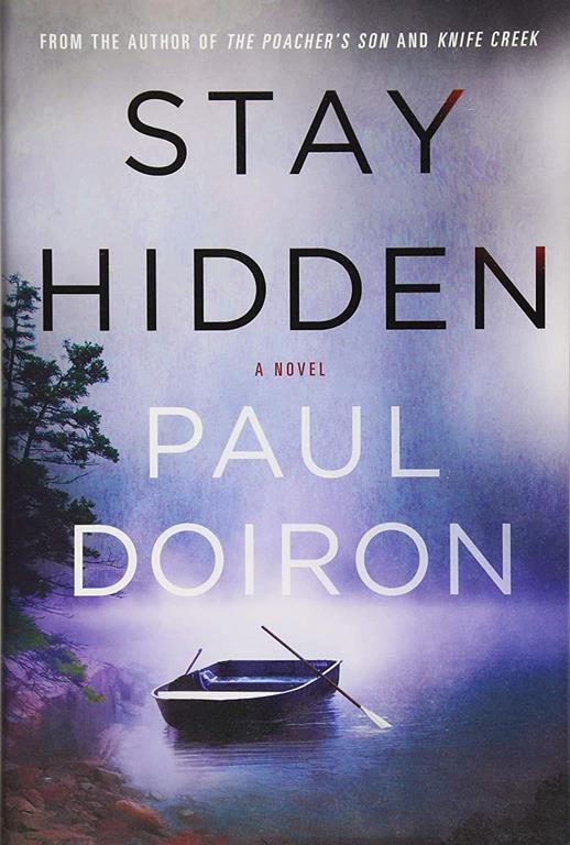 Stay Hidden: A Novel (Mike Bowditch Mysteries)