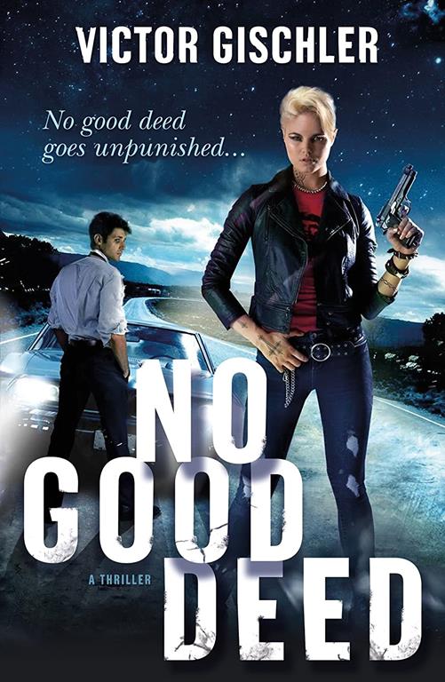 No Good Deed: A Thriller