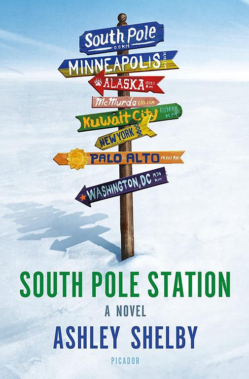 South Pole Station: A Novel