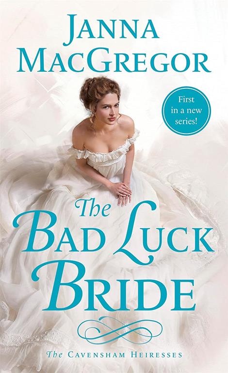 The Bad Luck Bride: The Cavensham Heiresses