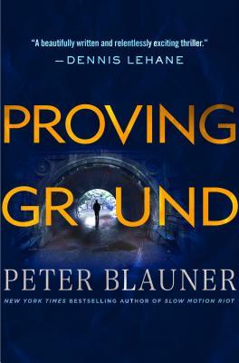 Proving Ground: A Novel (Lourdes Robles Novels, 1)