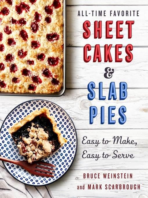 All-Time Favorite Sheet Cakes & Slab Pies