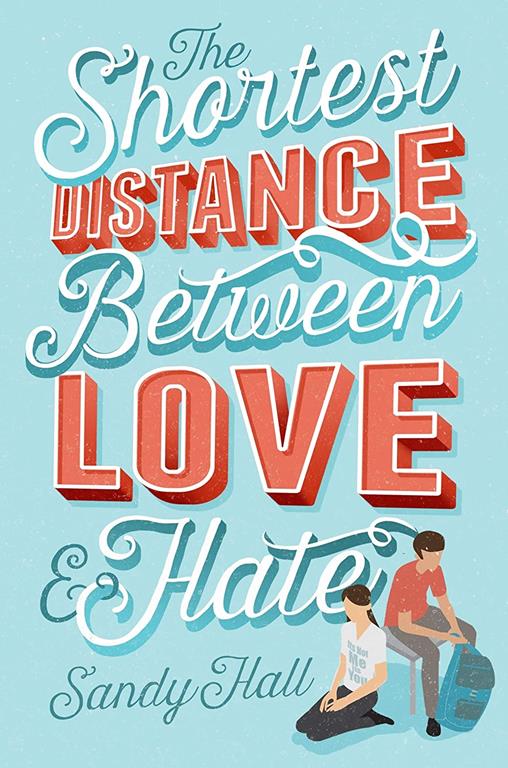 The Shortest Distance Between Love &amp; Hate