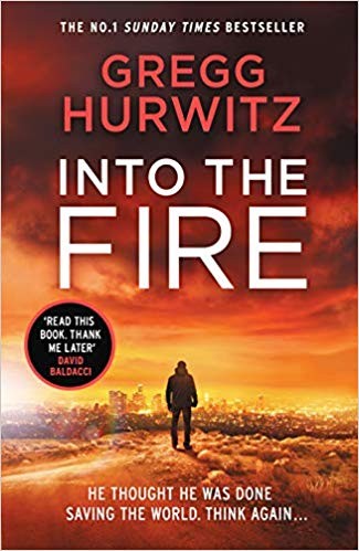 Into the Fire: An Orphan X Novel (Orphan X, 5)