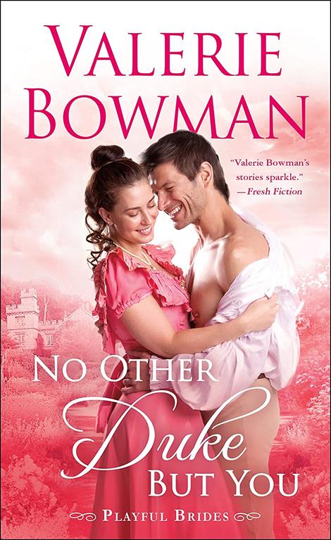 No Other Duke But You: A Playful Brides Novel