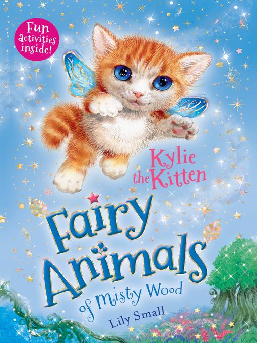 Kylie the Kitten--Fairy Animals of Misty Wood