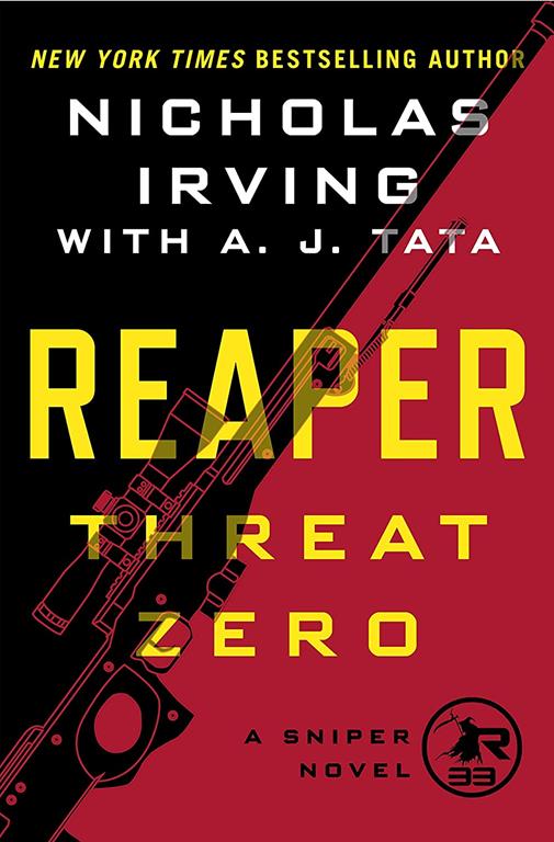 Reaper: Threat Zero: A Sniper Novel (The Reaper Series)