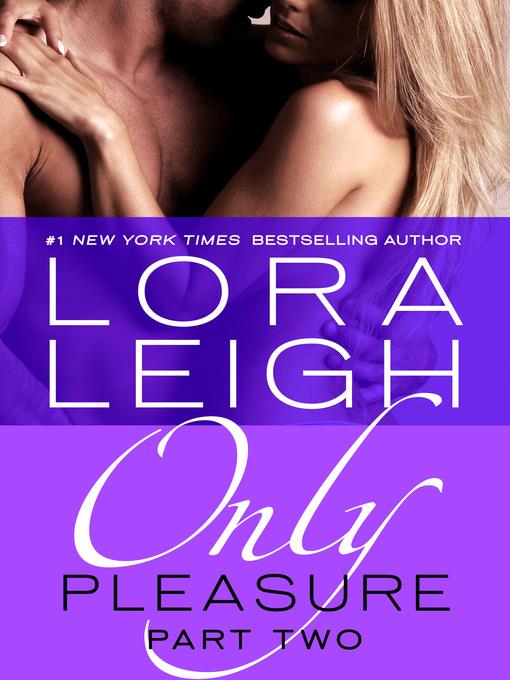 Only Pleasure, Part 2