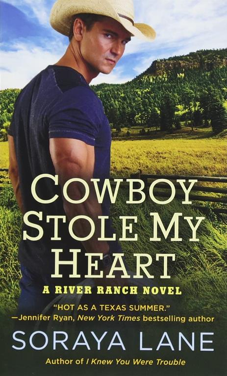 Cowboy Stole My Heart: A River Ranch Novel