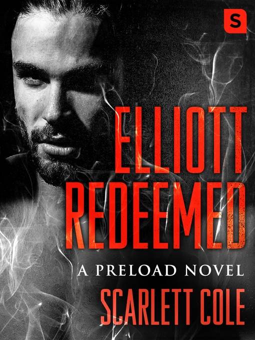 Elliott Redeemed--A Preload Novel