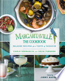 Margaritaville: The Cookbook