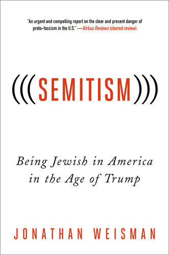 (((Semitism)))--Being Jewish in America in the Age of Trump