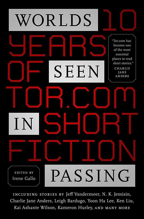 Worlds Seen in Passing: Ten Years of Tor.com Short Fiction