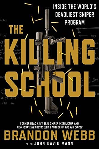 The Killing School: Inside the World's Deadliest Sniper Program