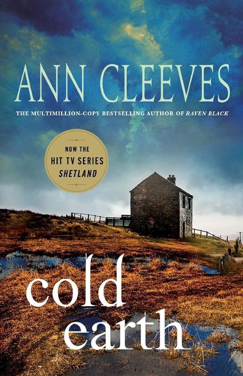 Cold Earth: A Shetland Mystery (Shetland Island Mysteries, 7)