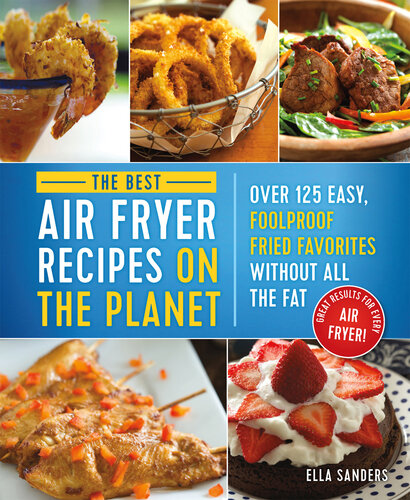 The Best Air Fryer Recipes on the Planet