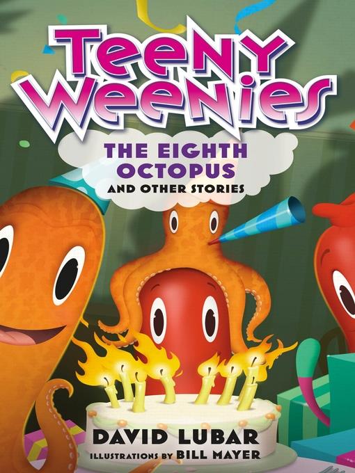 Teeny Weenies: The Eighth Octopus, And Other Stories