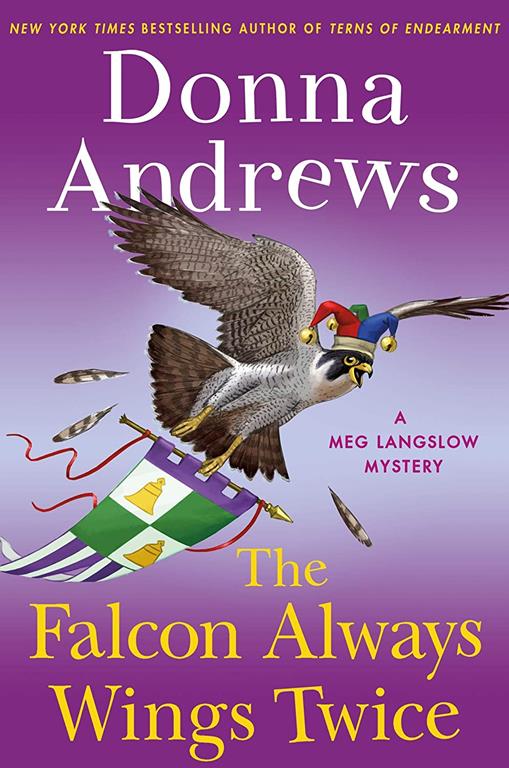 The Falcon Always Wings Twice: A Meg Langslow Mystery (Meg Langslow Mysteries, 27)