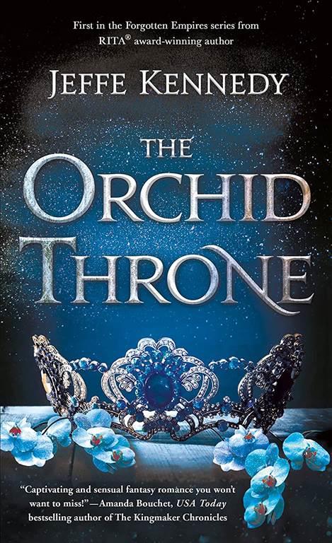The Orchid Throne (Forgotten Empires, 1)