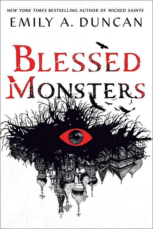 Blessed Monsters: A Novel (Something Dark and Holy, 3)