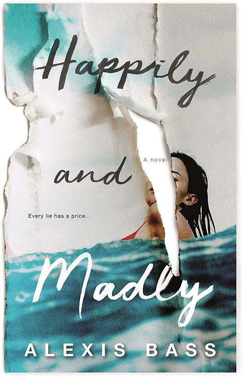 Happily and Madly: A Novel