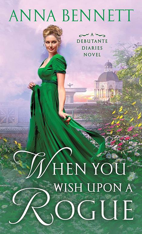 When You Wish Upon a Rogue: A Debutante Diaries Novel (Debutante Diaries, 3)