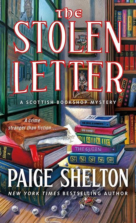 The Stolen Letter: A Scottish Bookshop Mystery (A Scottish Bookshop Mystery, 5)