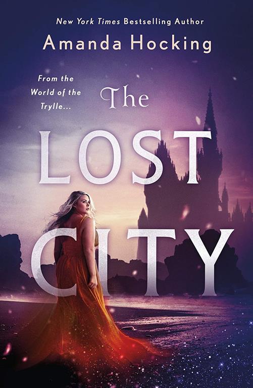 The Lost City: The Omte Origins (from the World of the Trylle) (The Omte Origins, 1)
