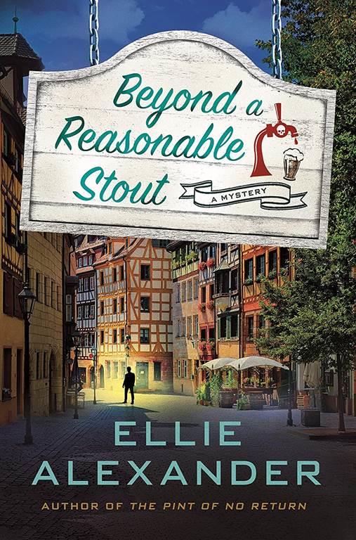 Beyond a Reasonable Stout: A Sloan Krause Mystery (A Sloan Krause Mystery, 3)