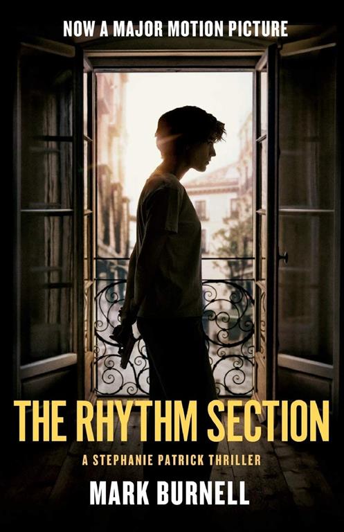 The Rhythm Section: A Stephanie Patrick Thriller (Stephanie Patrick Thrillers, 1)