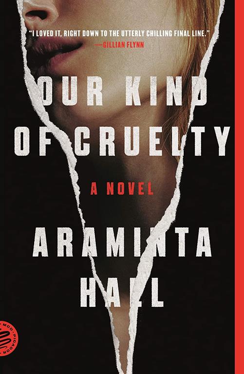 Our Kind of Cruelty: A Novel