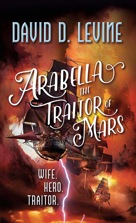 Arabella The Traitor of Mars (The Adventures of Arabella Ashby)