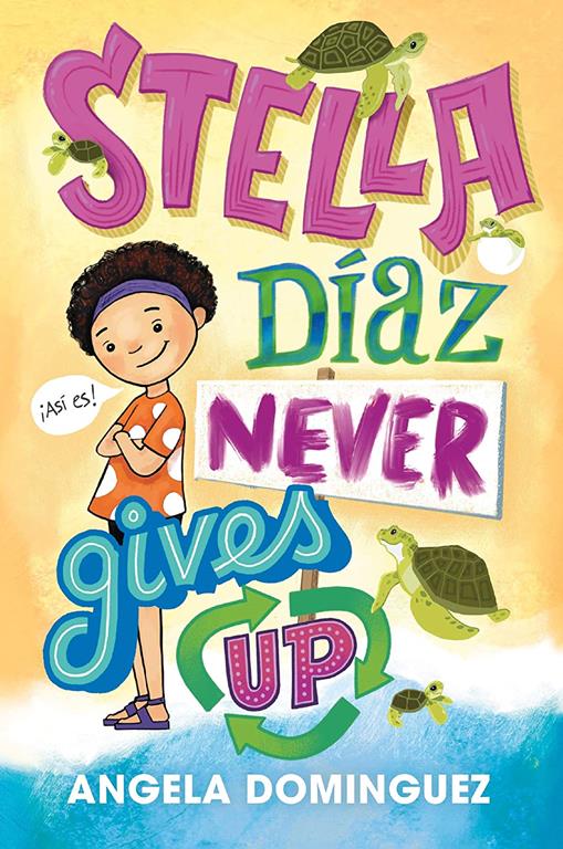 Stella D&iacute;az Never Gives Up (Stella Diaz, 2)