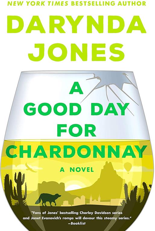 A Good Day for Chardonnay: A Novel (Sunshine Vicram Series, 2)
