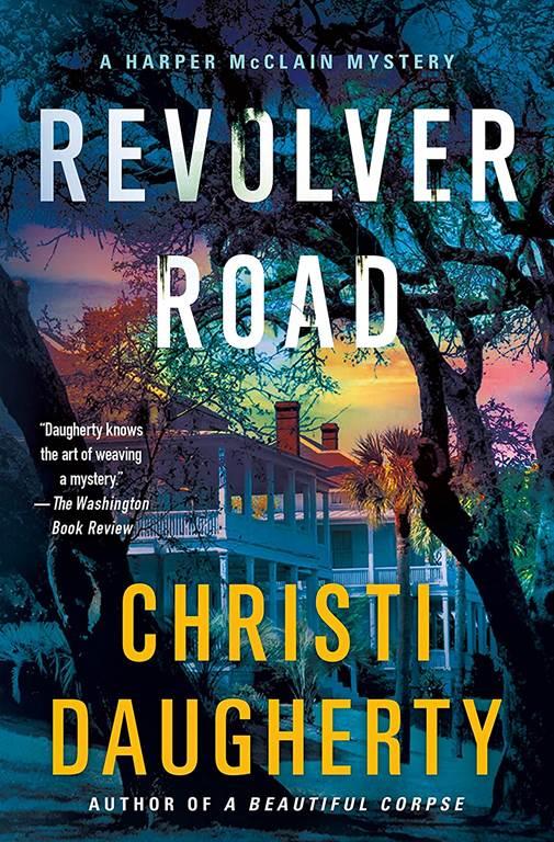 Revolver Road: A Harper McClain Mystery (A Harper McClain Mystery, 3)