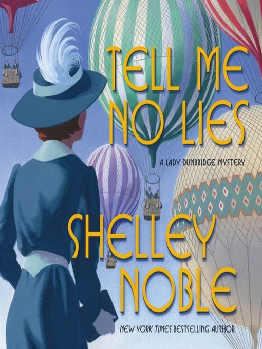 Tell Me No Lies--A Lady Dunbridge Novel