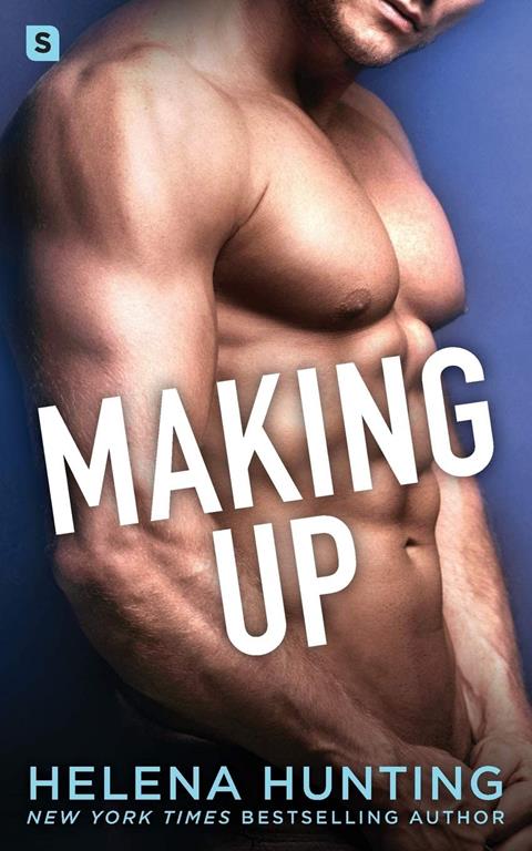 Making Up: A Shacking Up Novel (Shacking Up, 3)