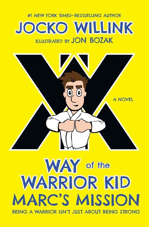 Marc's Mission (Way of the Warrior Kid, 2)