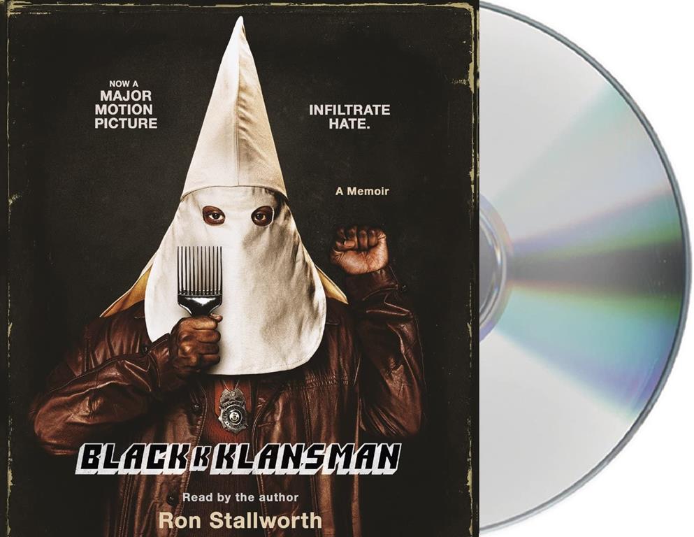 Black Klansman: Race, Hate, and the Undercover Investigation of a Lifetime