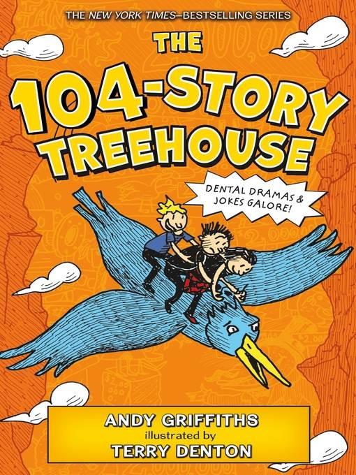 The 104-Story Treehouse: Dental Dramas & Jokes Galore!