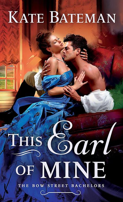 This Earl of Mine: A Bow Street Bachelors Novel (Bow Street Bachelors, 1)