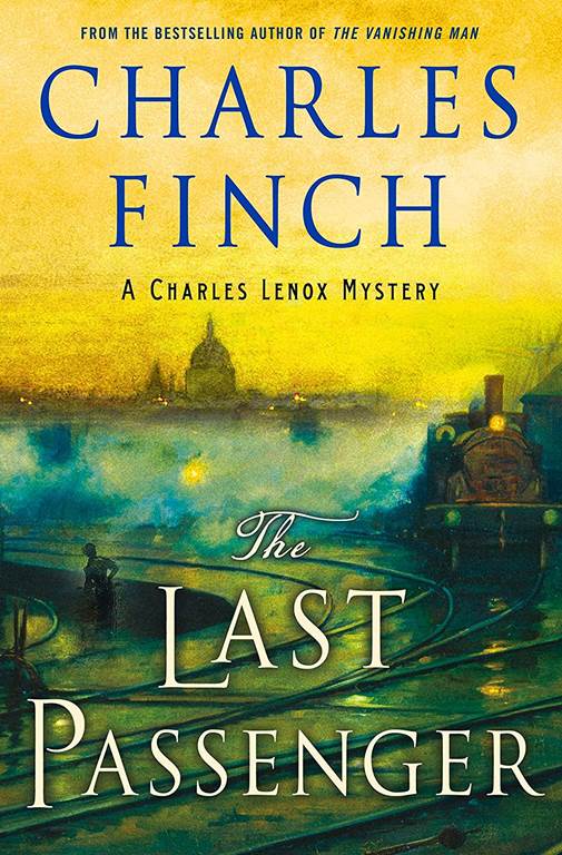 The Last Passenger: A Charles Lenox Mystery (Charles Lenox Mysteries, 13)