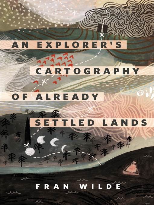 An Explorer's Cartography of Already Settled Lands