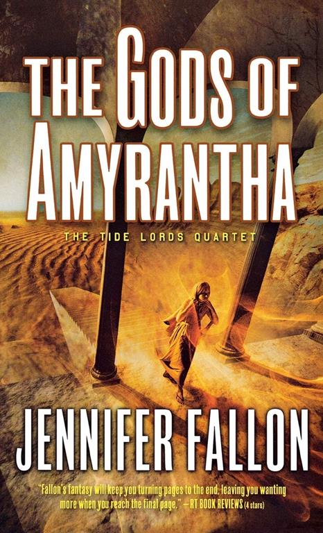 The Gods of Amyrantha: The Tide Lords Quartet, Book Two (Tide Lords, 2)