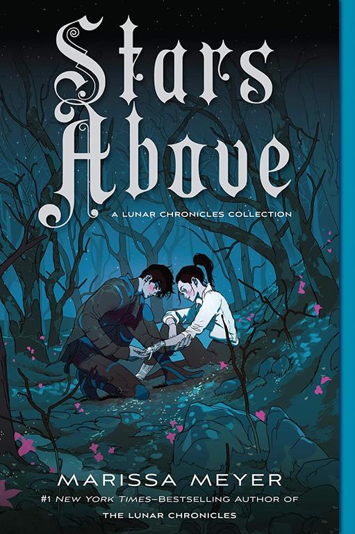 Stars Above: A Lunar Chronicles Collection (The Lunar Chronicles)