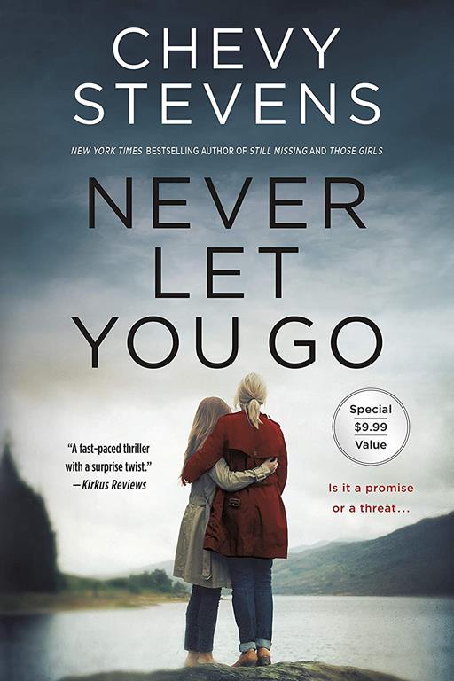 Never Let You Go: A Novel