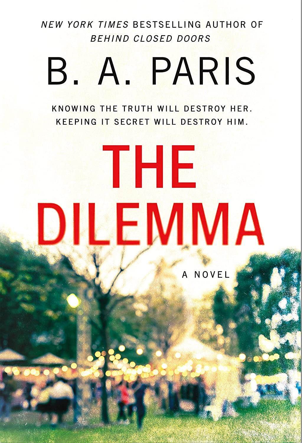 The Dilemma: A Novel