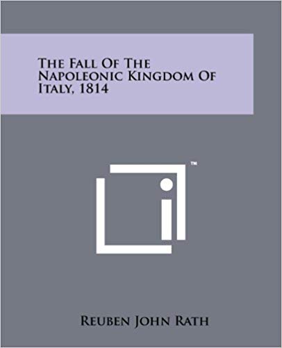 The Fall of the Napoleonic Kingdom of Italy, 1814