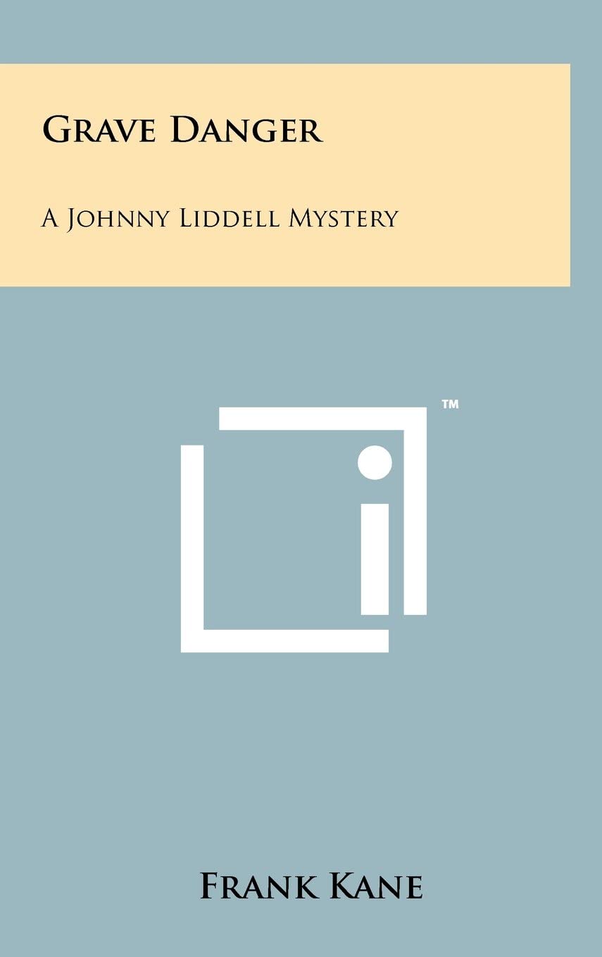 Grave Danger: A Johnny Liddell Mystery