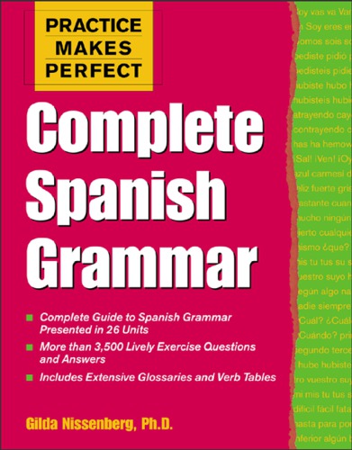 Practice Makes Perfect Complete Spanish Grammar, Premium